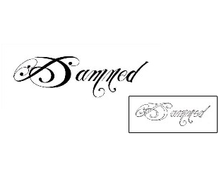 Black Ink Tattoo Damned Lettering Tattoo