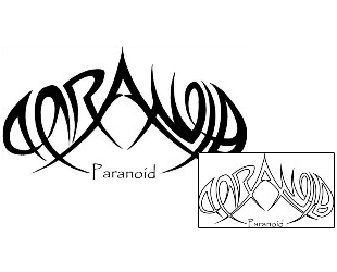 Picture of Paranoid Tribal Lettering Tattoo