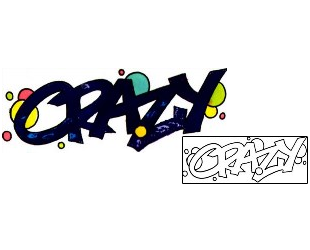 Lettering Tattoo Crazy Graffiti Tattoo