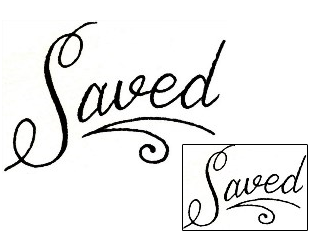 Religious & Spiritual Tattoo Saved Lettering Tattoo