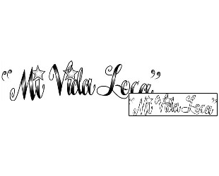 Lettering Tattoo Mi Vida Loca Script Lettering