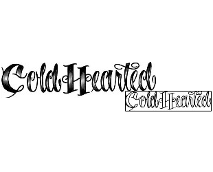 Picture of Cold Hearted Lettering Tattoo